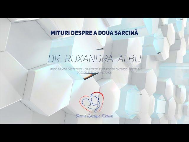 Mituri despre a doua sarcină - Dr. Ruxandra Albu I Femmeboutiquemedical.com