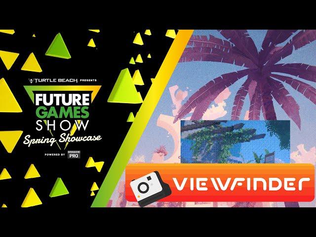 Viewfinder Gameplay Trailer - Future Games Show Spring Showcase 2023