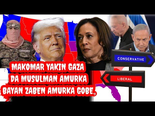 Makomar yakin gaza bayan zaben Amurka gobe,  manufofin trump da kamala haris.