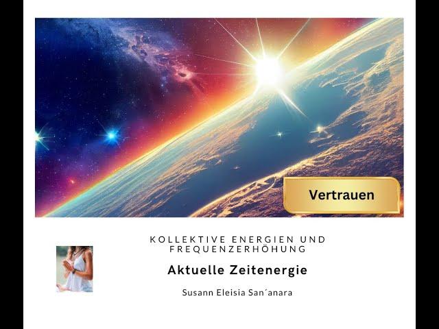 Aktuelle Zeitenergie - kollektive Energien und Frequenzanhebung