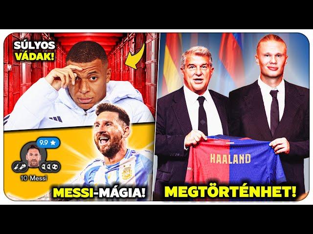 Mbappé akár BÖRTÖNBE is kerülhet! Atyaisten, MIT MŰVELT Messi?! Haaland a Barcában? MEGTÖRTÉNHET!