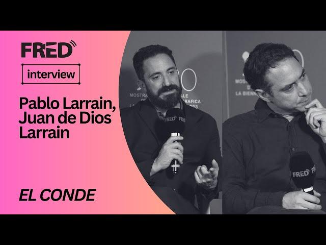 FRED's Interview: Pablo Larraἱn, Juan de Dios Larrain - EL CONDE