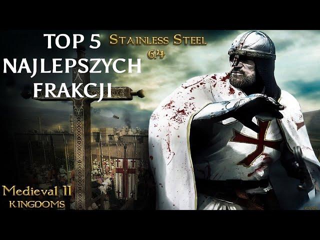 Top 5 Najlepszych Frakcji w Stainless Steel 6.4