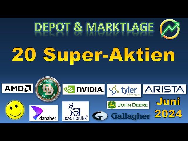 Die besten Aktien 2024 - 20 Top-Aktien mit starker Rendite! - Juni 2024 | #nvidia #amd #odfl