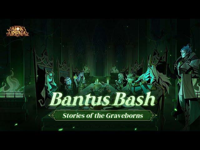 Bantus Bash - Stories of the Graveborns | Graveborn Noctis Animarum Series | AFK Arena