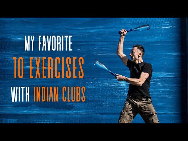 My favorite 10 Pahlavandle Indian club exercises to loosen up the whole body