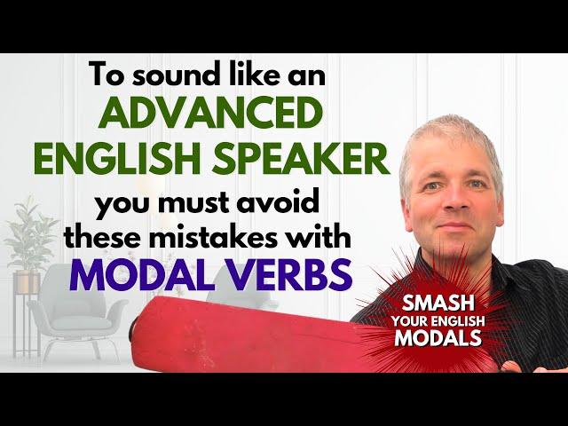 Use Modals in Advanced English (Improve English Speaking Skills)