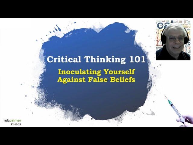 Critical Thinking 101 with Rob Palmer [SkeptiCamp 2021]