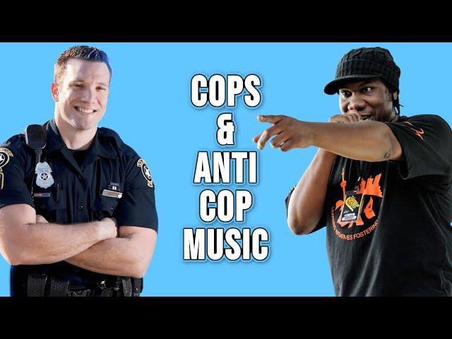Why Do Cops Like Anti-Cop Music?