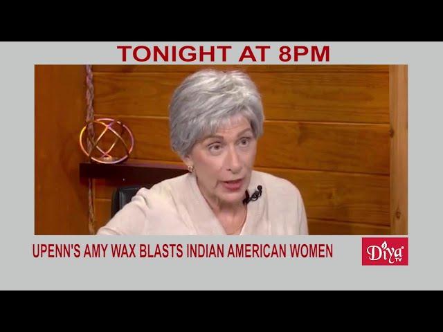 UPenn's Amy Wax blasts Indian American women, calls India "shithole" country | Diya TV News