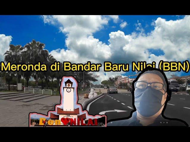 Meronda di Bandar Baru Nilai / Dataran Nilai