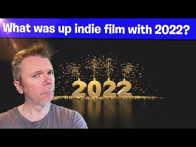 2022 Indie Film Distribution and Marketing End of Year AMA