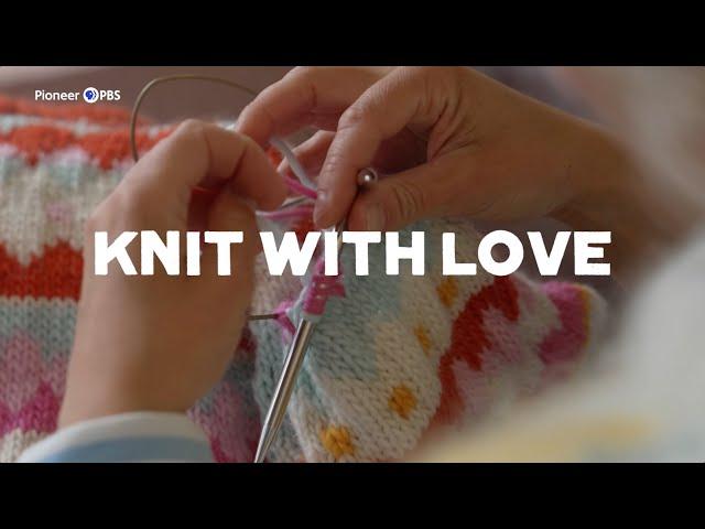 Knit with Love | Full Documentary