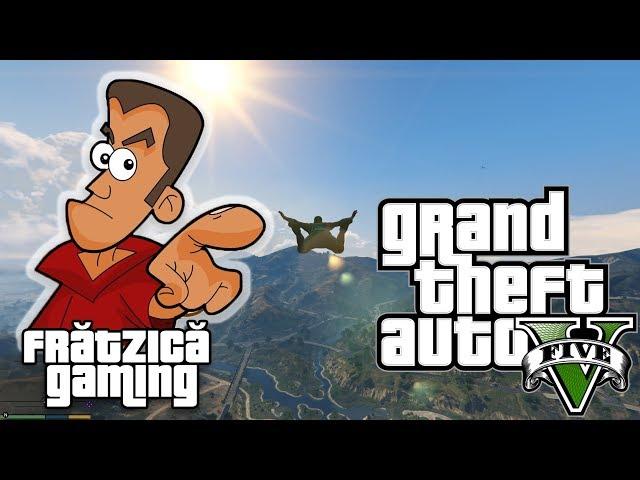 GTA 5 Ep.5 - Am Zburat! - Fratzica Gaming