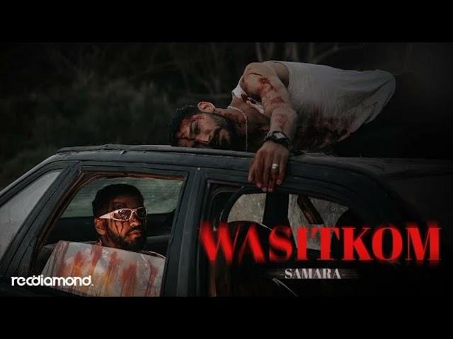 Samara - Wasitkom ( clean version )