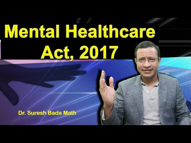 The Mental Healthcare Act, 2017 (MHCA 2017) of India (Mental Health Law in India)