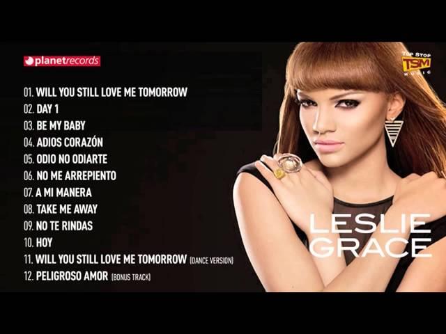 LESLIE GRACE VIDEO HIT MIX ► "Leslie Grace [Deluxe Edition]" Complete Album ► 44':02" 12 SMASH HITS!