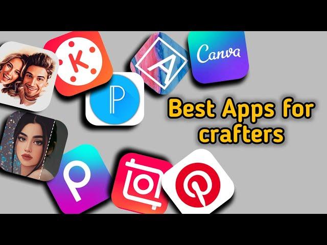 Best Applications for crafters | Must have apps for beginner crafters | Apps you must install