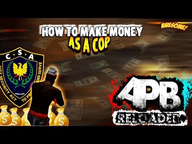 APB RELOADED (PS4) HOW TO MAKE MONEY AS A COP