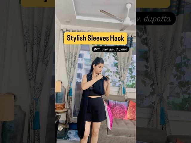 Stylish Sleeves Hack from Your Fav. Dupatta! #shorts #stylehack #ytshorts #fashion