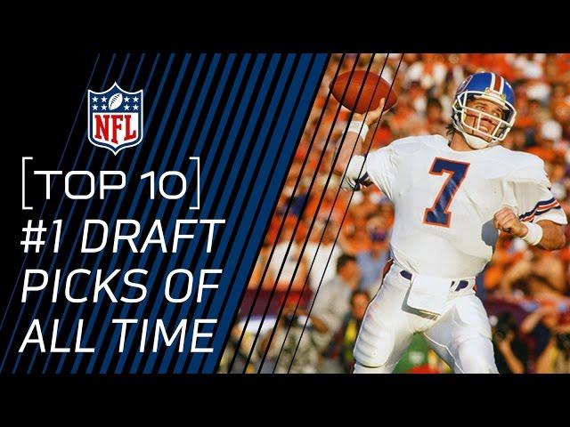 Top 10 #1 Overall Draft Picks of All Time | NFL