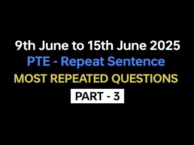 PTE Repeat Sentence (Part-3) June Exam Prediction | repeat sentence pte practice with answers #pte