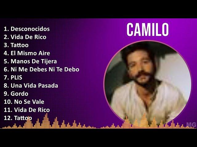 Camilo 2024 MIX Las Mejores Canciones - Desconocidos, Vida De Rico, Tattoo, El Mismo Aire