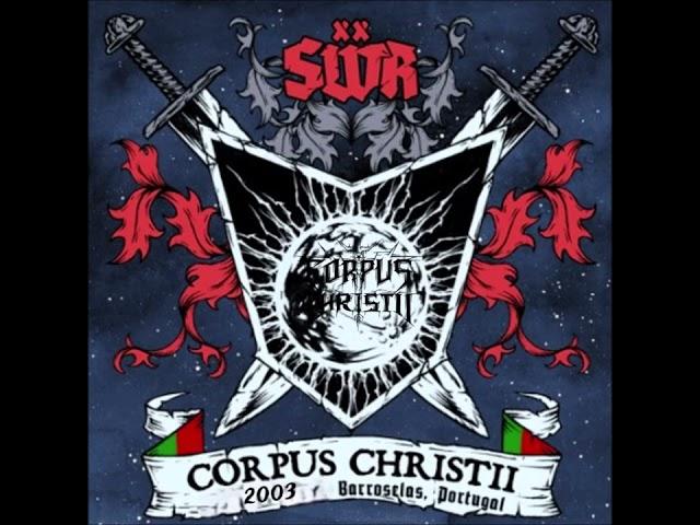 Corpus Christii - Live in SWR - Barroselas, Portugal 2003 (FULL BOOTLEG)