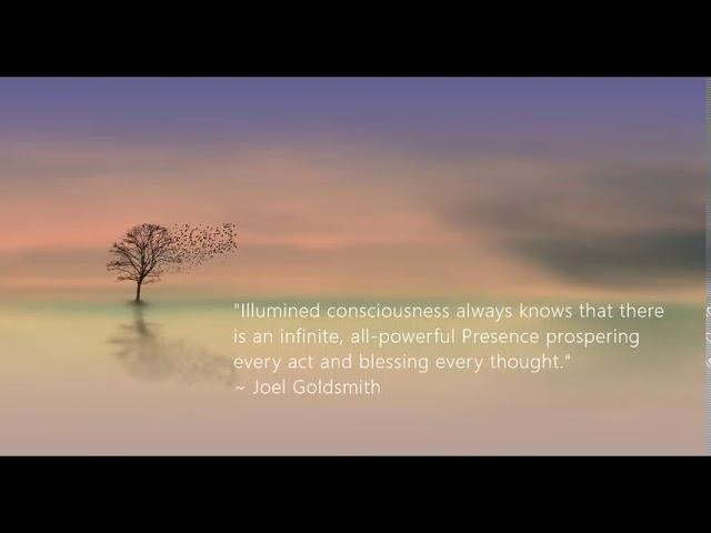 Joel Goldsmith - Selected excerpts from "The Infinite Way" -  Christian Mystics