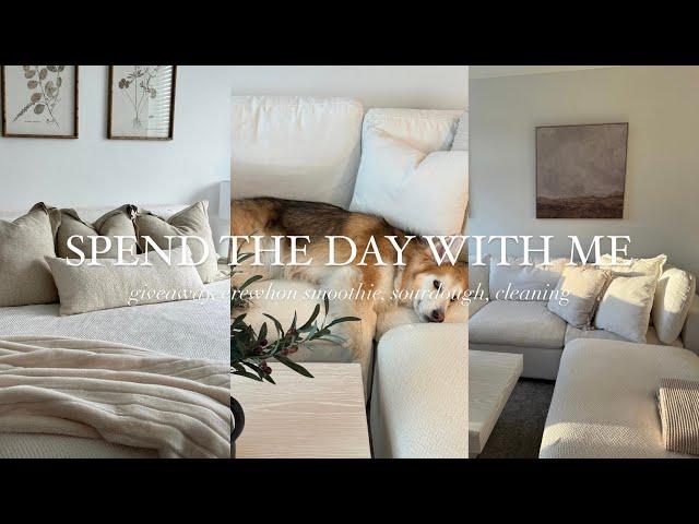 SPEND THE DAY WITH ME || giveaway, erewhon smoothie, sourdough, and cleaning