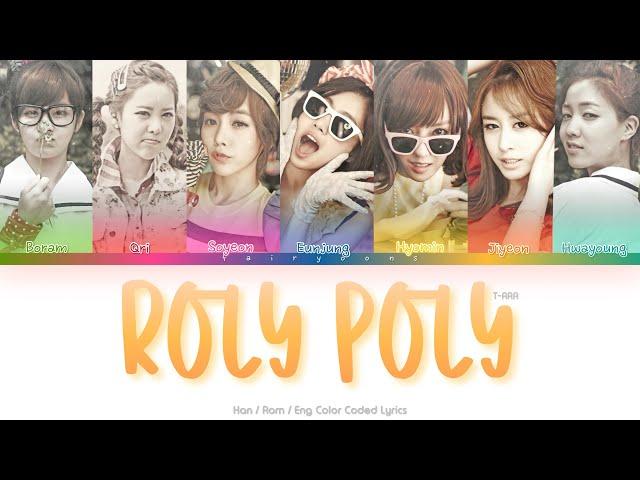 T-ARA (티아라) Roly Poly Color Coded Lyrics (Han/Rom/Eng)