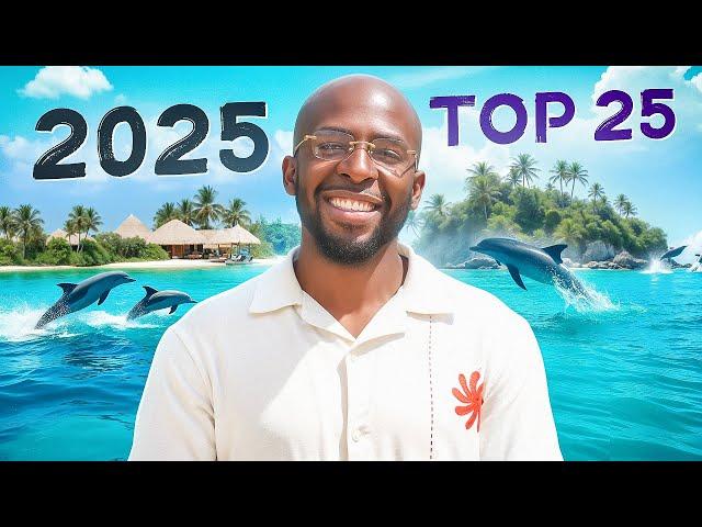 Top 25 Places To Visit in 2025(The Year Of Travel)