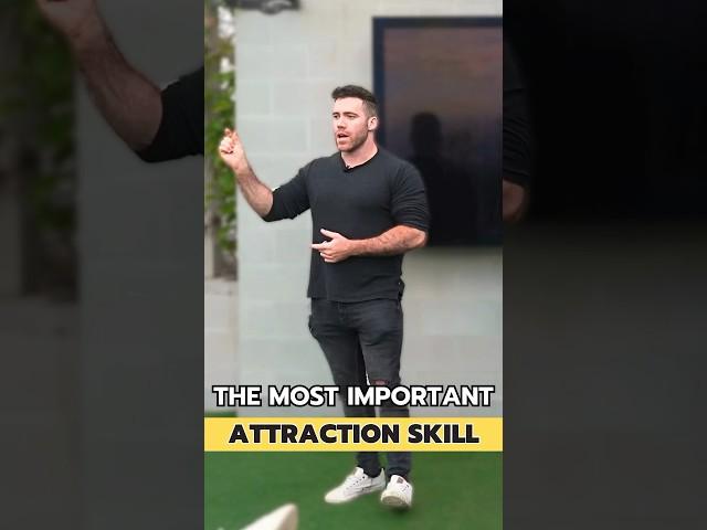 The Most Important “Skillset” To Attract Women