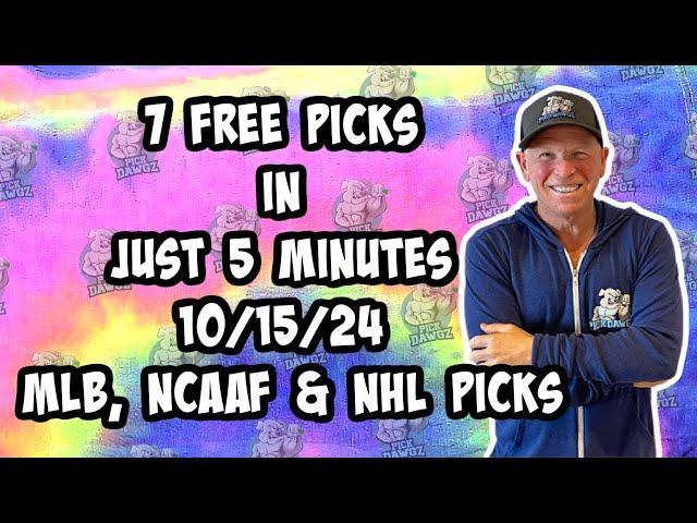 MLB, NCAAF, NHL Best Bets for Today Picks & Predictions Tuesday 10/15/24 | 7 Picks in 5 Minutes