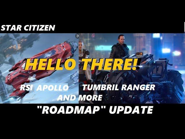 STAR CITIZEN Roadmap Roundup - Hello Apollo and Ranger + ArcCorp Bunkers???