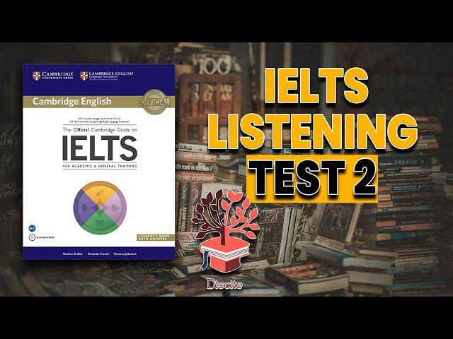 Cambridge Official Guide to IELTS Listening Test 2 with Answers ∣ Discite ABC