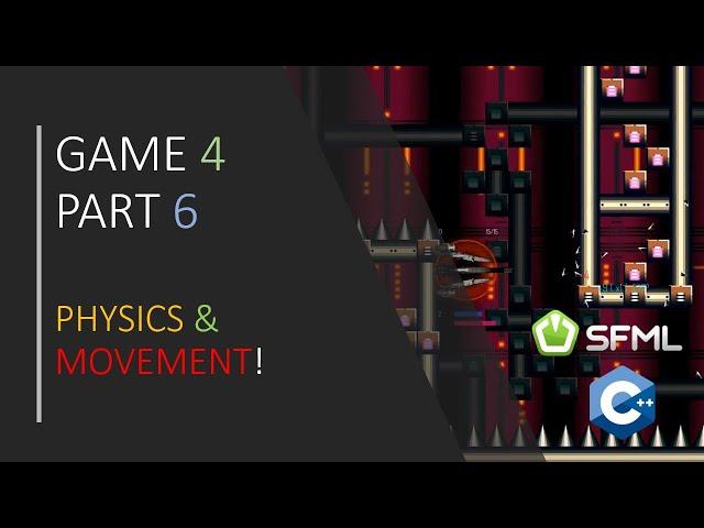 [ C++ & SFML - Simple 2D Games ] - Easy Platformer pt.6 - Physics system and smooth movement!