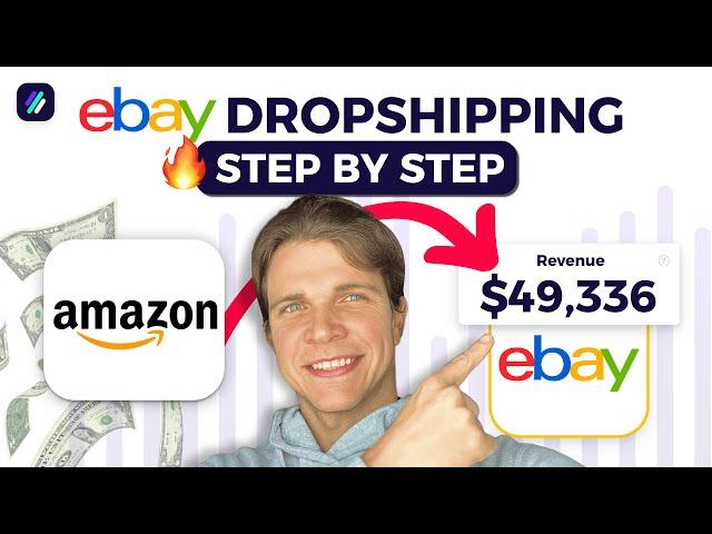 Amazon to eBay Dropshipping | Full Step-by-Step Guide