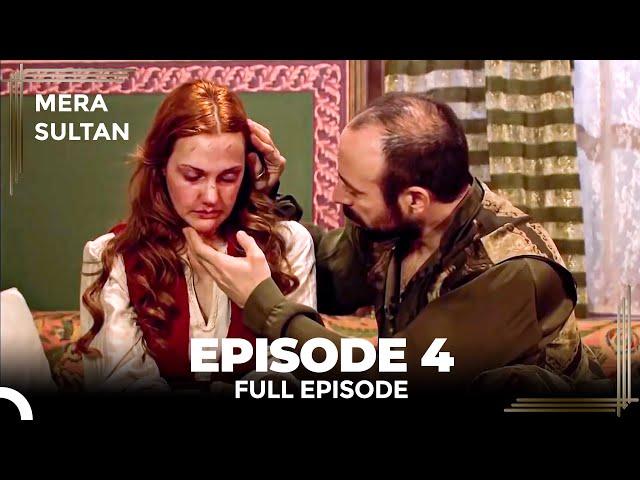 Mera Sultan - Episode 4 (Urdu Dubbed)