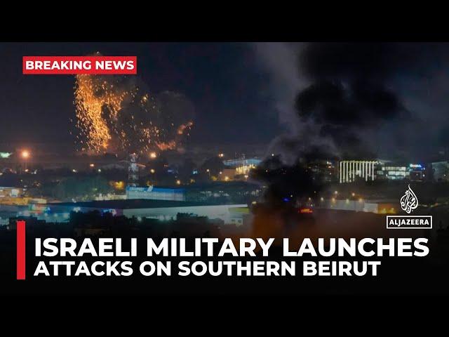 Israeli military launches attacks on southern Beirut