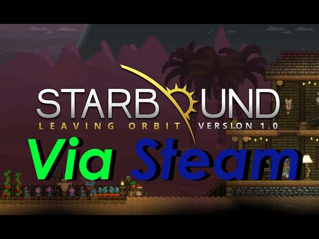 Как играть в Starbound по сети через Steam (2016)
