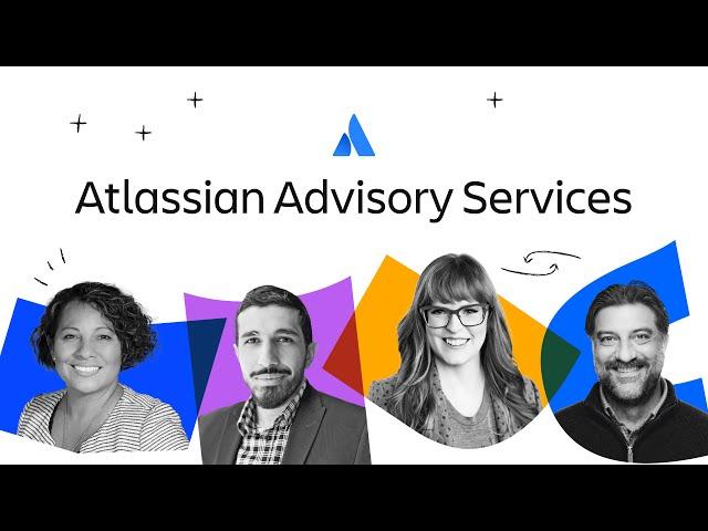 Atlassian Advisory Services | Atlassian