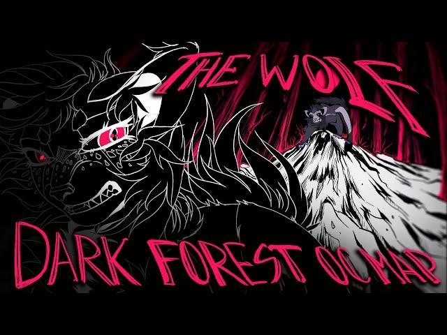  The Wolf  || Complete Dark Forest/Evil OC MAP