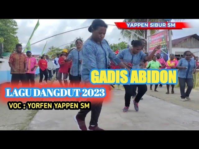 GADIS ABIDON-LAGU DANGDUT PAPUA/YAPPEN SIBUR SM(OFFICIAL MV)