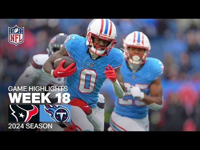 Houston Texans vs. Tennessee Titans Game Highlights | NFL 2024 Season Week 18