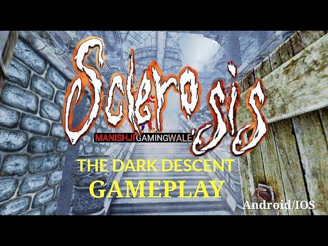 SCLEROSIS - The Dark Descent | Full Gameplay | Part - 1 | Android Gameplay |