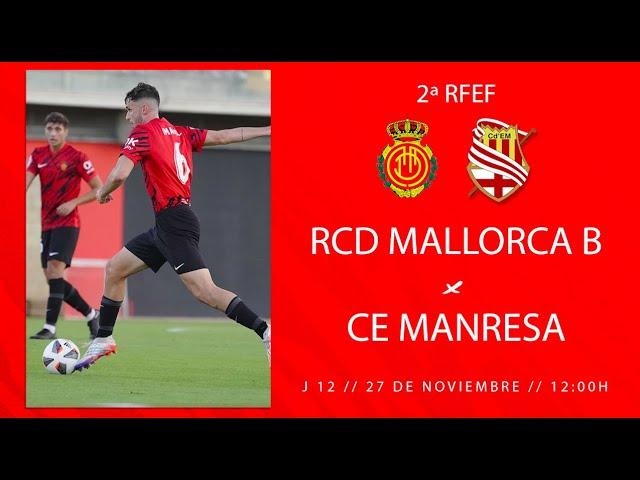 RESUMEN | RCD Mallorca B - CE Manresa