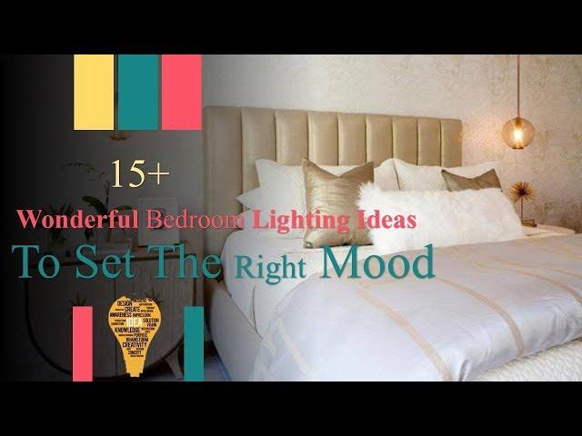 15+ Wonderful Bedroom Lighting Ideas To Set The Right Mood