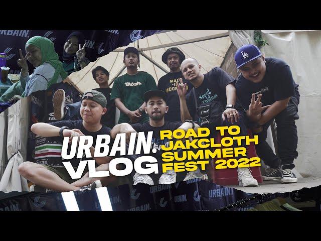 URBAIN VLOG #01 : DASFEST - Road To Jakcloth Summer Fest 2022