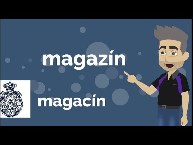 ¿Magazín o Magacín? Y otras dudas del español.